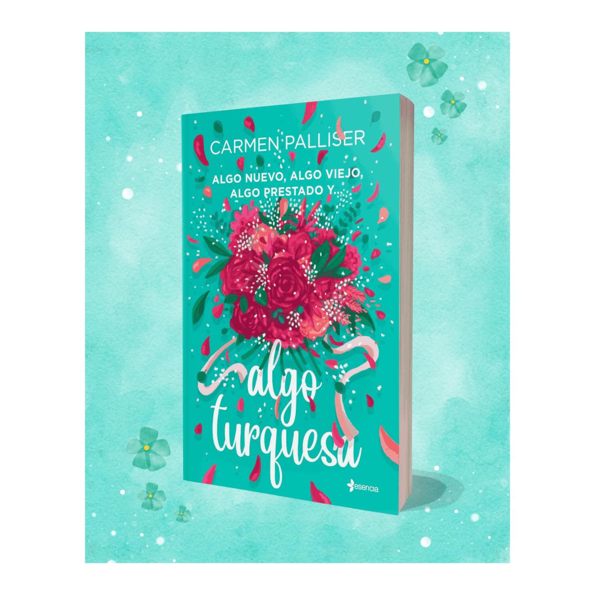 Algo nuevo, algo viejo, algo prestado y... algo turquesa  (Tapa blanda con solapas) 2