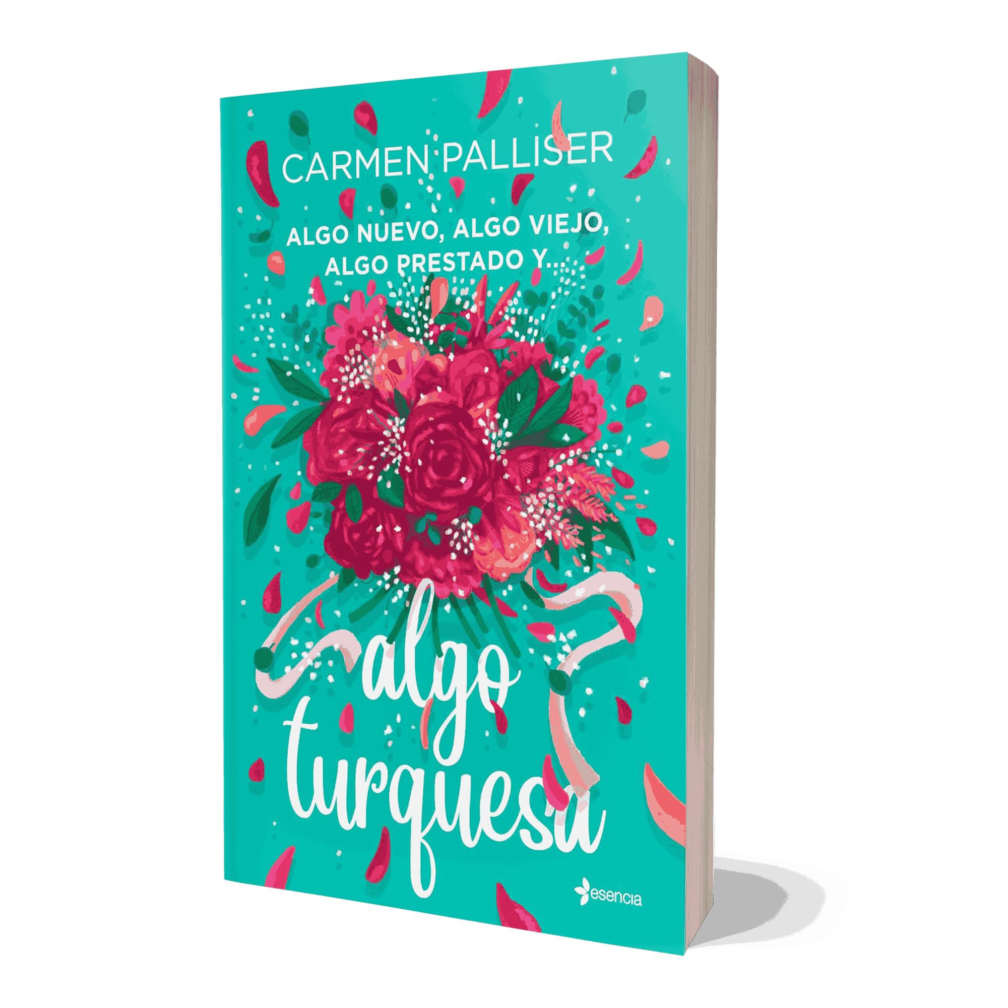 Algo nuevo, algo viejo, algo prestado y... algo turquesa  (Tapa blanda con solapas) 3