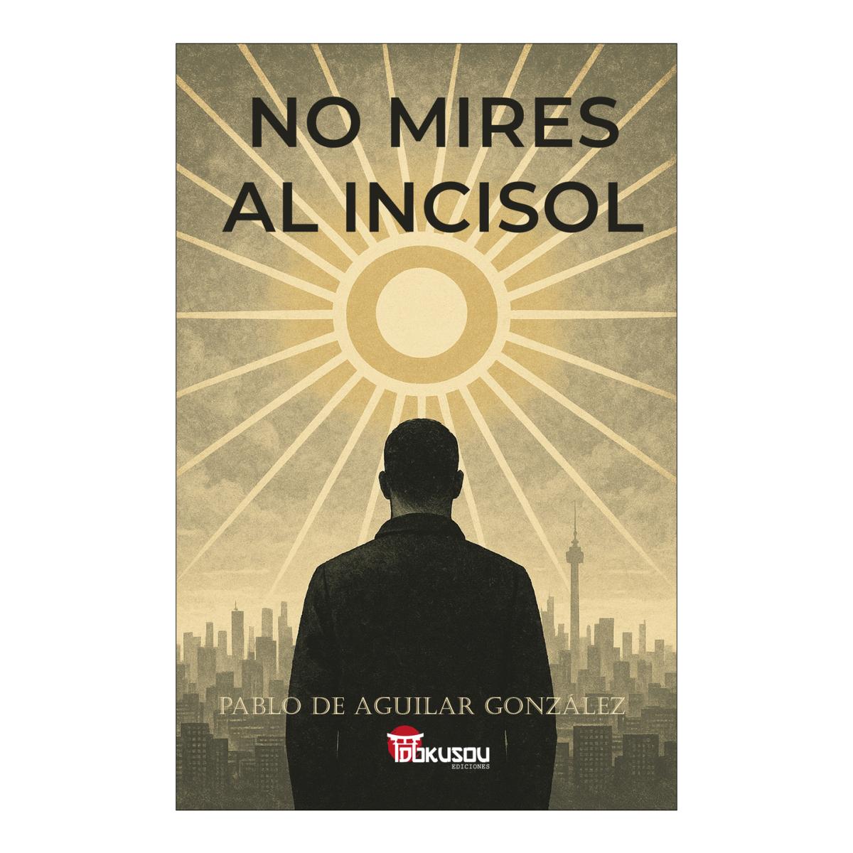 Imagem 0 de NO MIRES AL INCISOL (Capa mole)