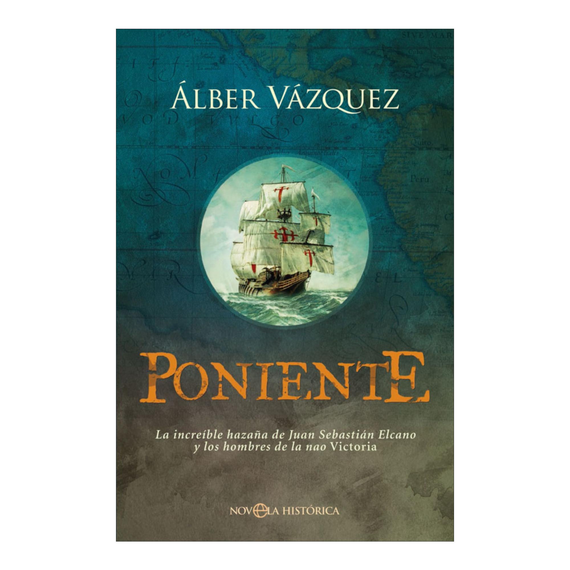 Imagem 0 de Poniente: La increíble hazaña de Juan Sebastián Elcano y los hombres de la nao Victoria (Bolso) (Capa mole)