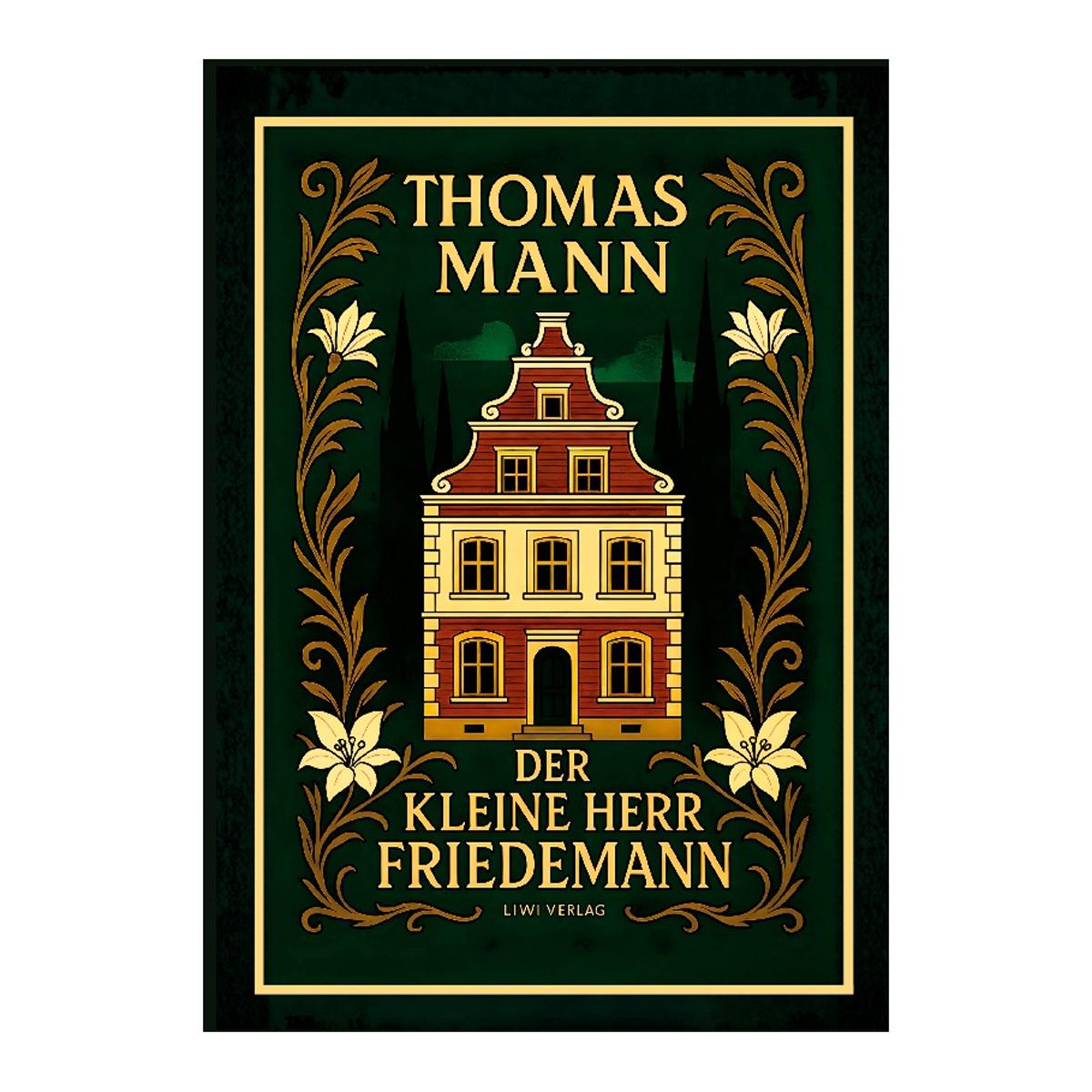 Thomas mann: der kleine herr friedemann.Novellen 1