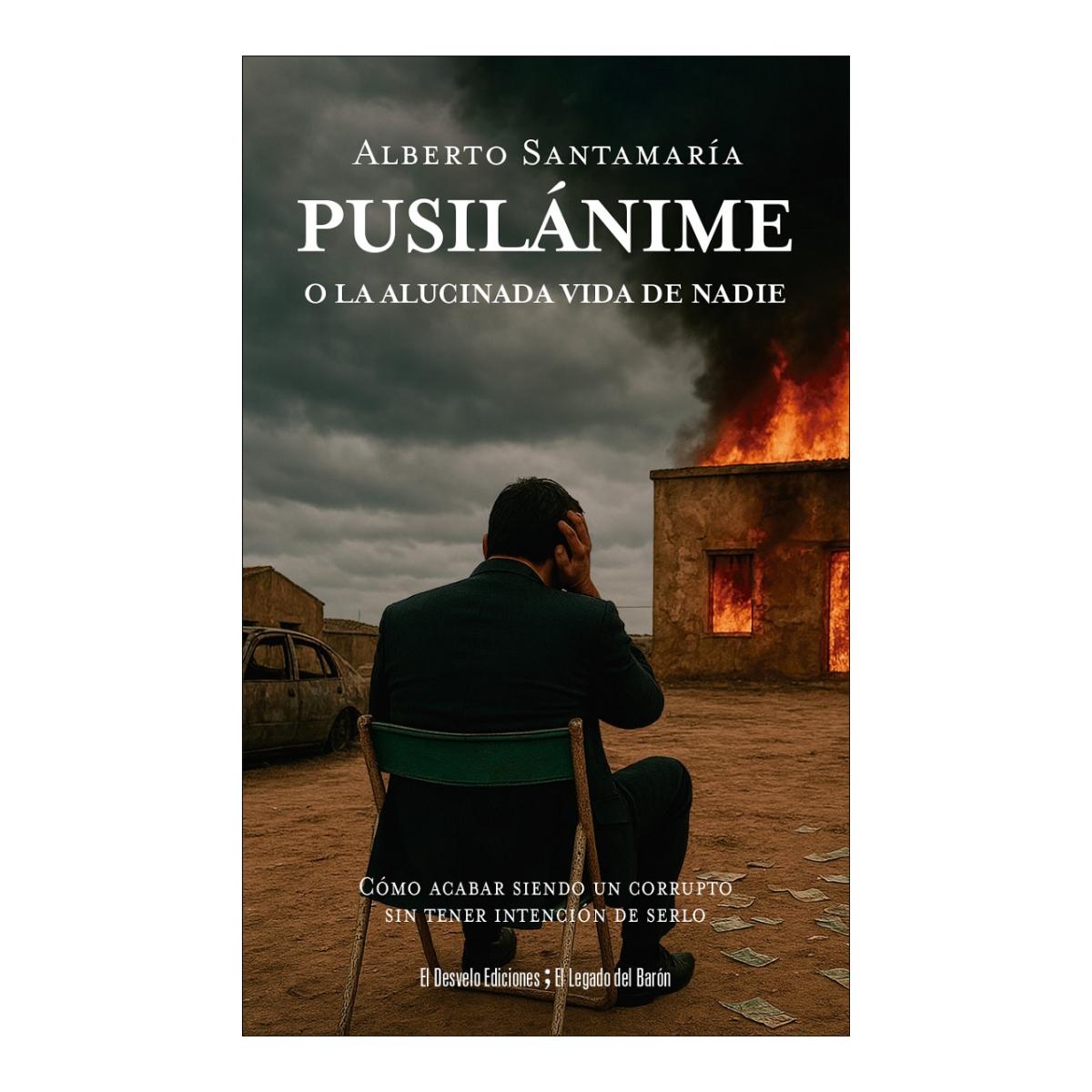 Pusilánime: O la alucinada vida de nadie (Capa mole) 1