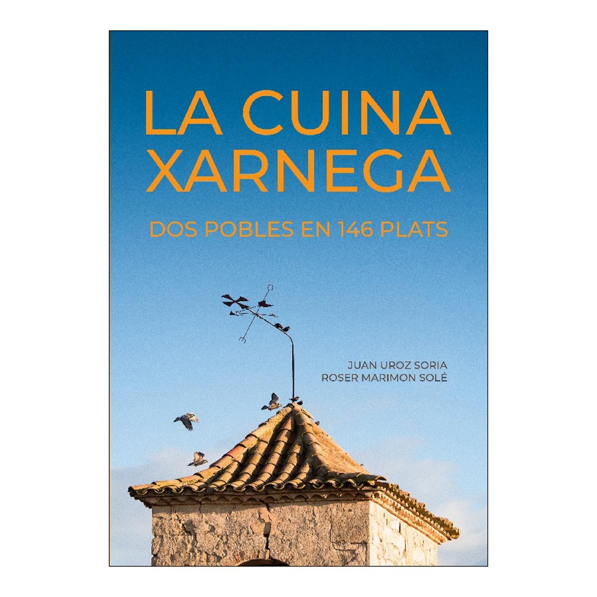La Cuina Xarnega: Dos pobles en 146 plats (Capa mole) 1