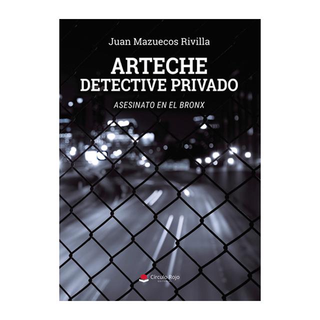 Arteche detective privado.Asesinato enel bronx 1