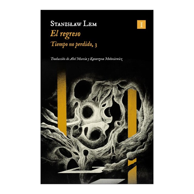 El regreso: Tiempo no perdido 3  (Tapa blanda con solapas)