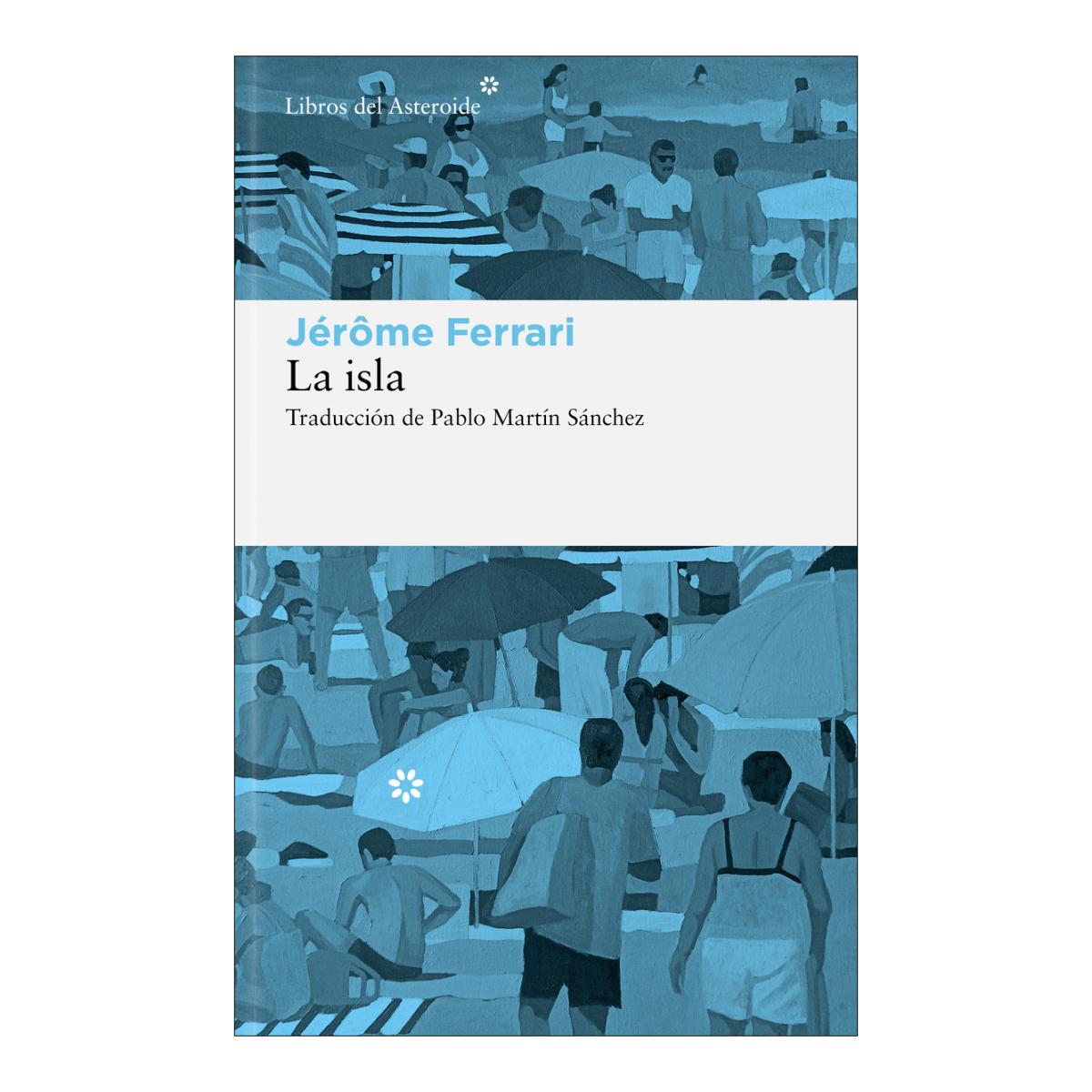 La isla: Cuentos de indígenas y viajeros (Capa mole com abas) 1
