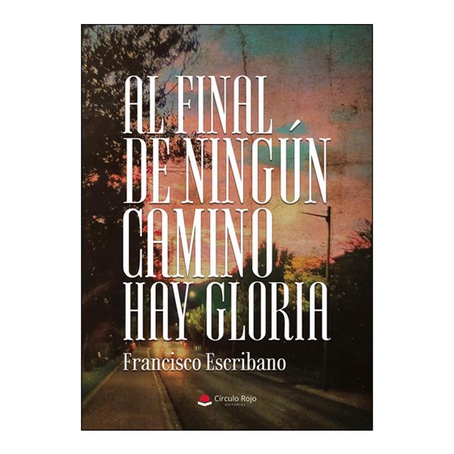 Al final de ningún camino hay gloria 1
