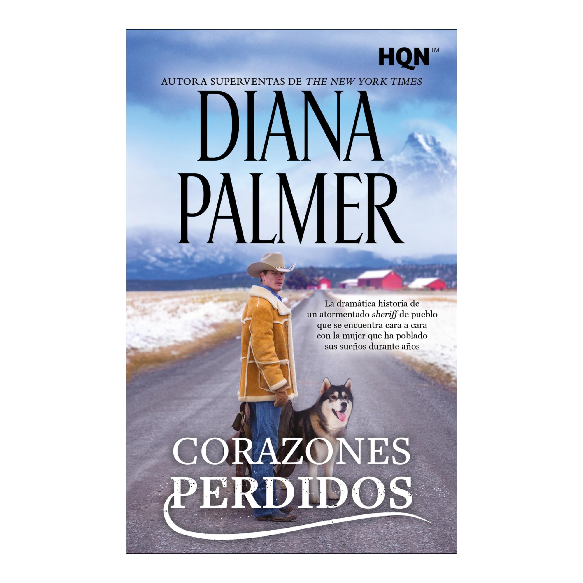 Imagem 0 de Corazones perdidos: Diana Palmer, autora superventas del New York Times, narra la dramática historia de un amargado sheriff de pueblo que (Capa mole)