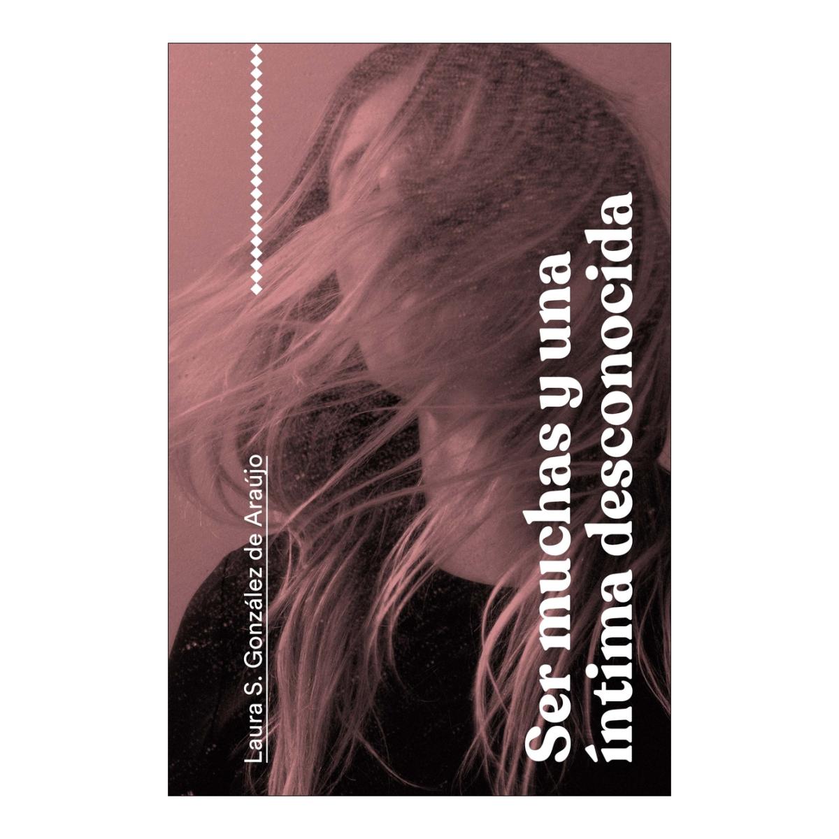 Imagem 0 de Ser muchas y una íntima desconocida