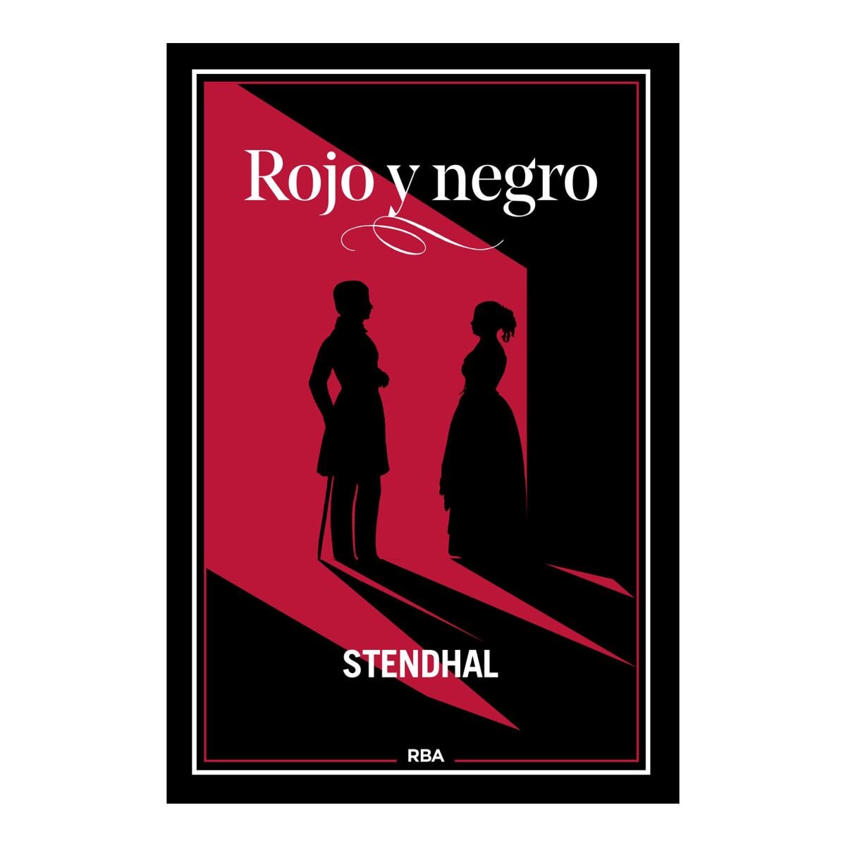 Rojo y negro: Stendhal (Capa dura) 1