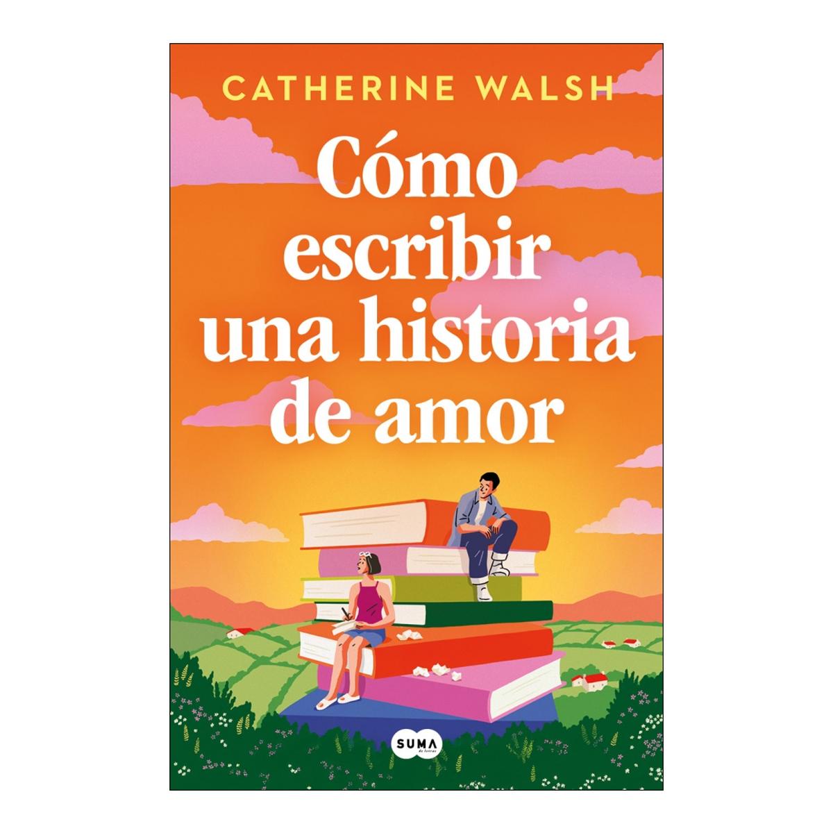 Cómo escribir una historia de amor (Capa mole) 1