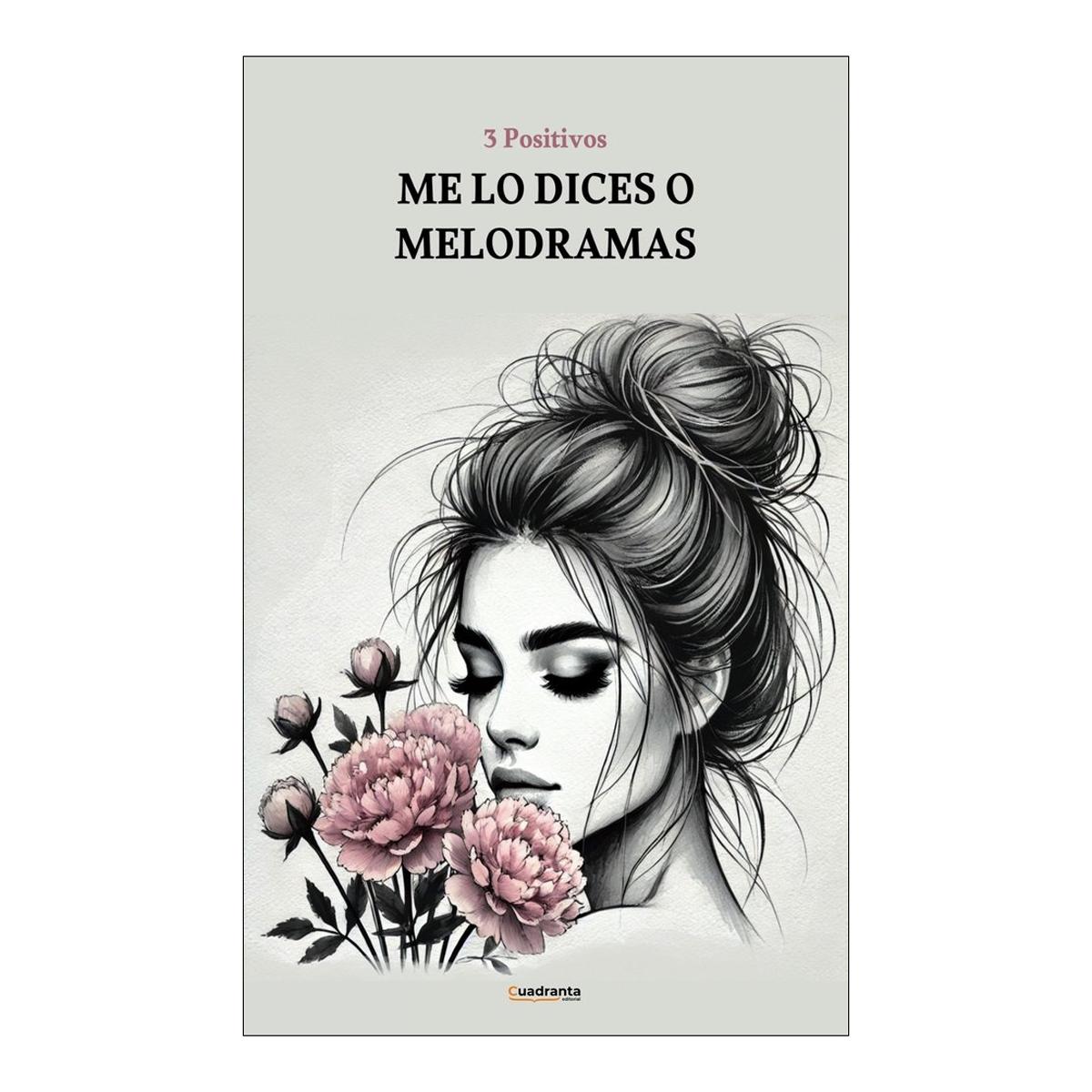 Me lo dices o melodramas 1