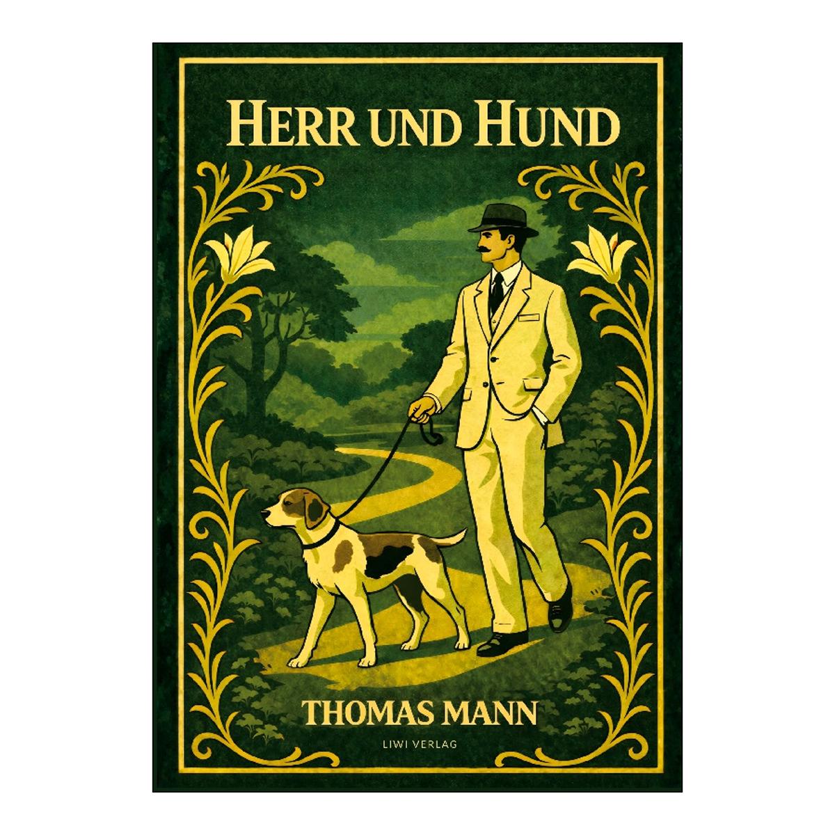 Thomas mann: herr und hund.Vollständige neuausgab 1