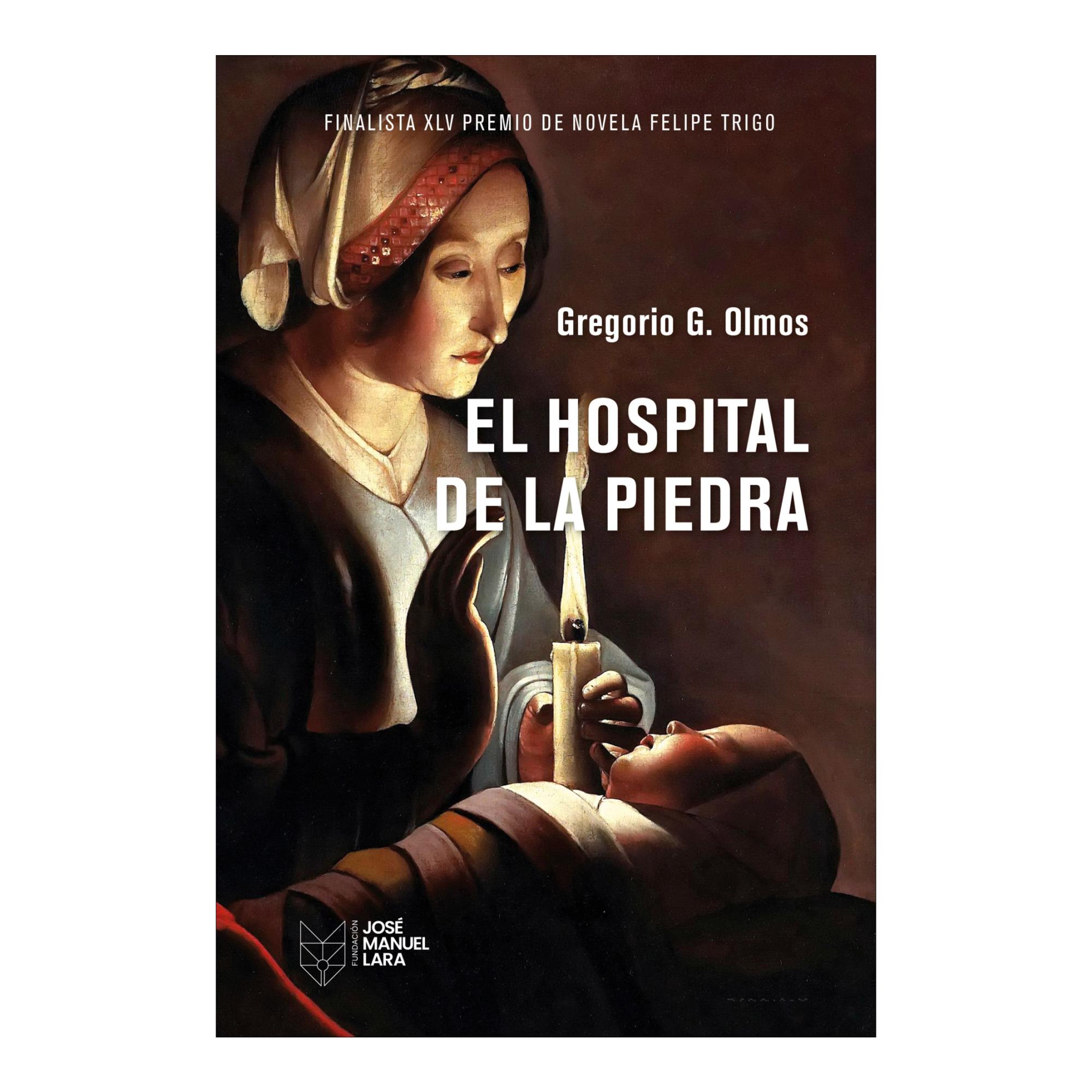 El Hospital de la Piedra: XLV Premio Finalista de Novela Felipe Trigo (Capa mole com abas) 1