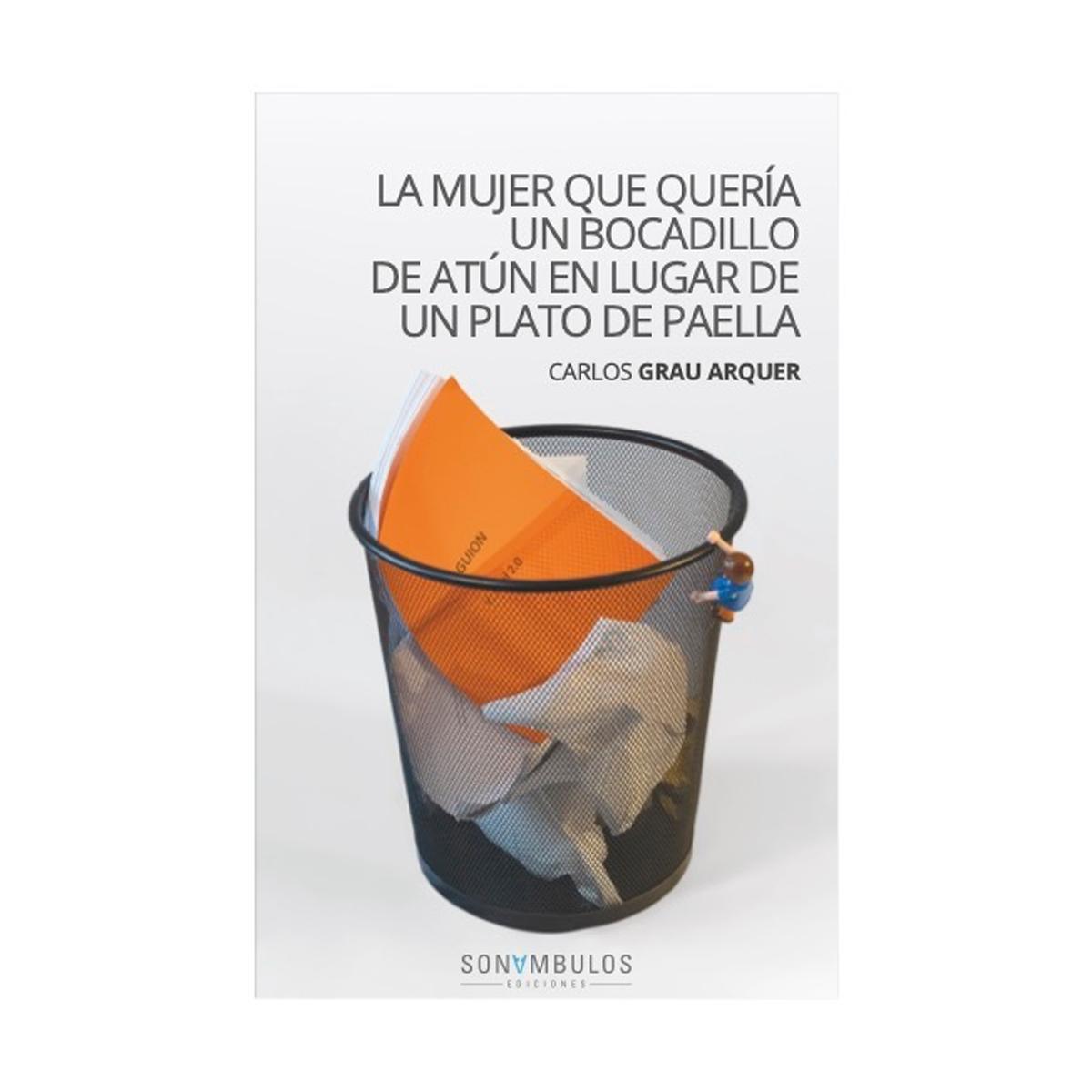 Imagem 0 de LA MUJER QUE QUERÍA UN BOCADILLO DE ATÚN EN LUGAR DE UN PLATO DE PAELLA