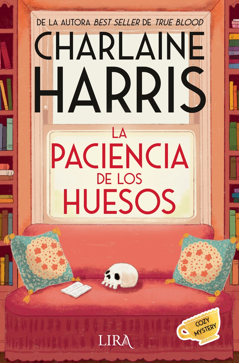 La paciencia de los huesos: Un misterio de Aurora Teagarden 2
