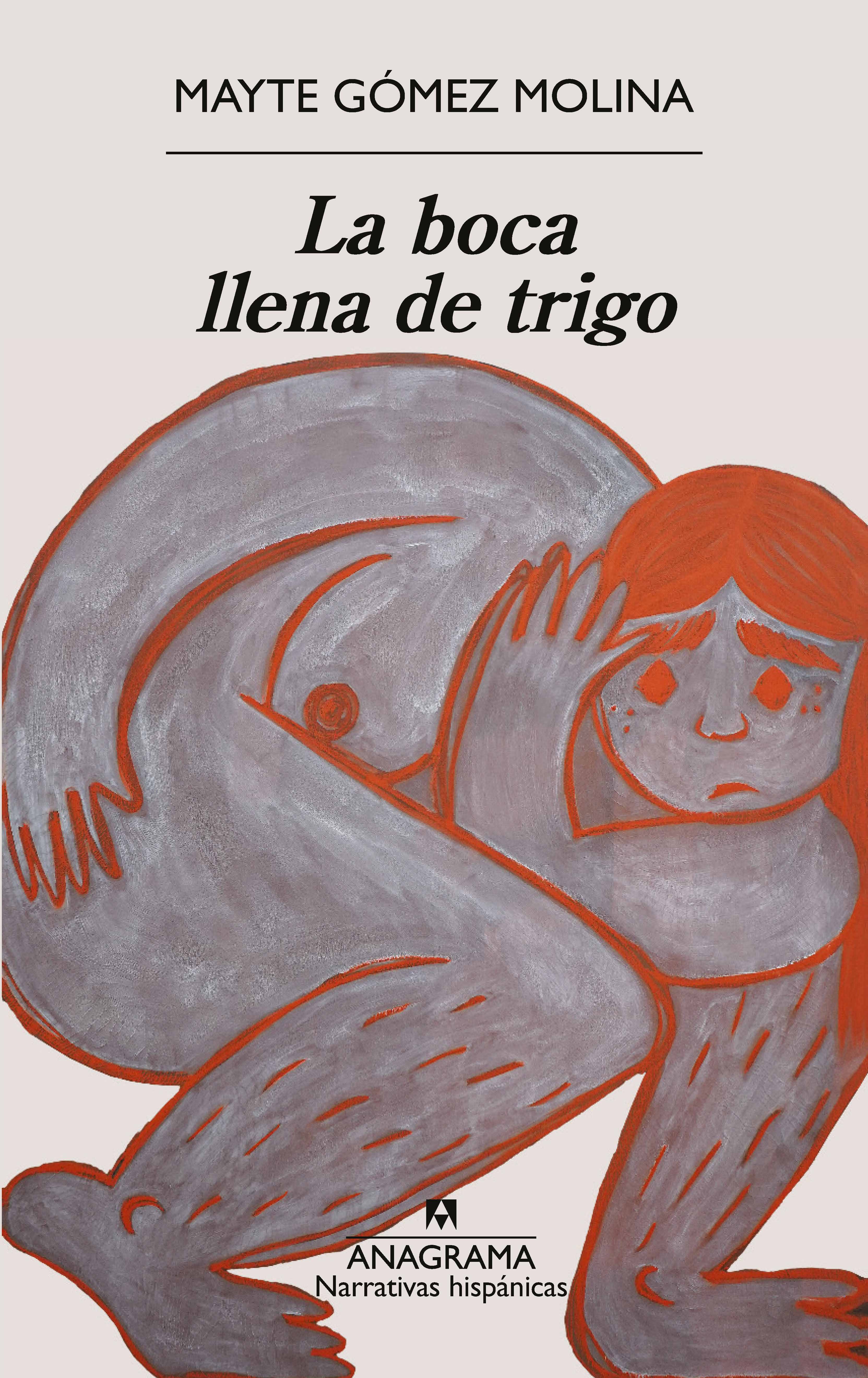 Imagen 0 de La boca llena de trigo  (Tapa blanda)