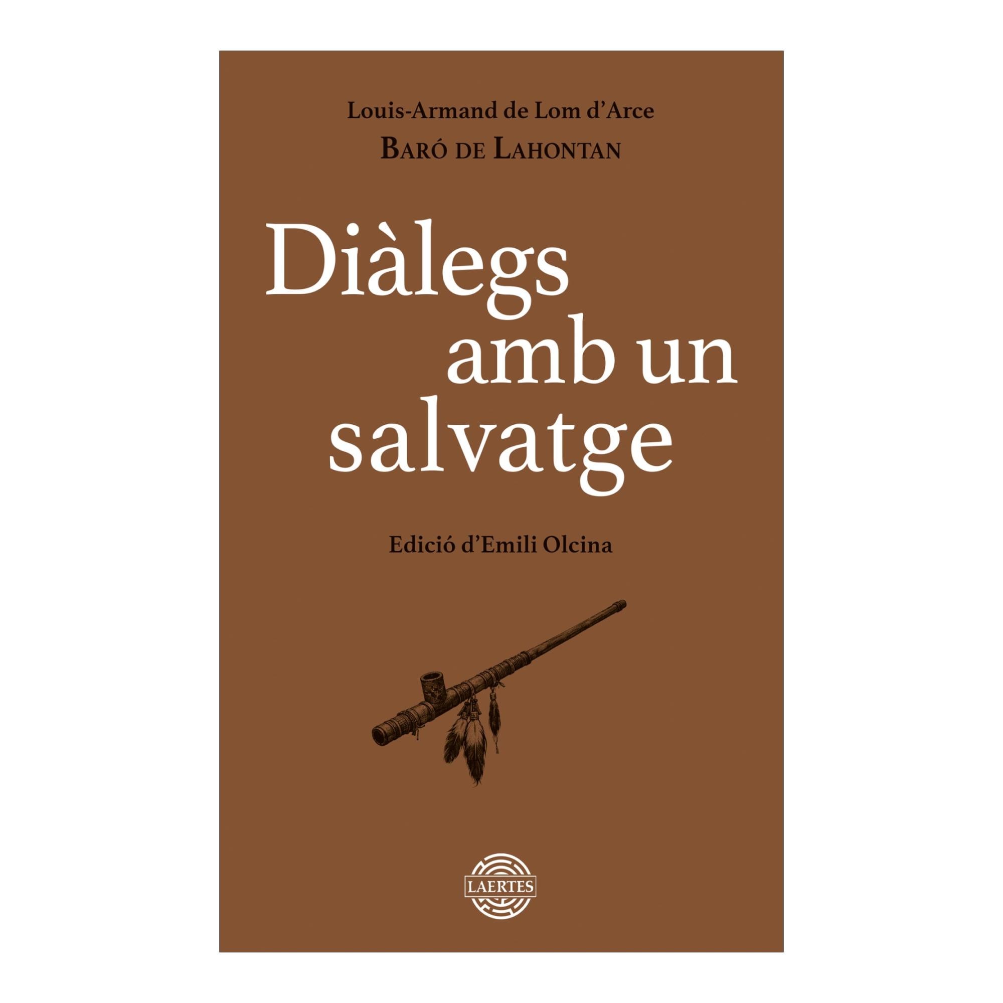 Imagem 0 de Diàlegs amb un salvatge: Diàlegs amb un salvatge assenyat que ha viatjat