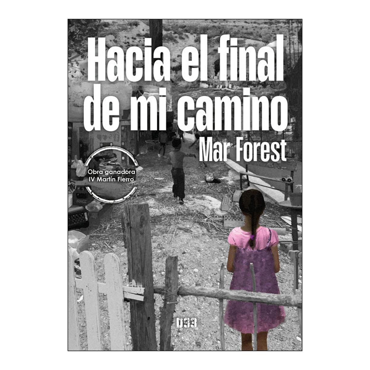 Hacia el final de mi camino 1