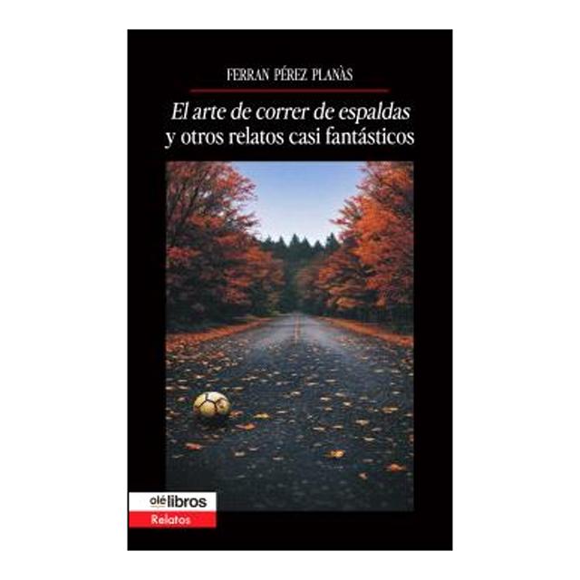 El arte de correr de espaldas y otros re 1