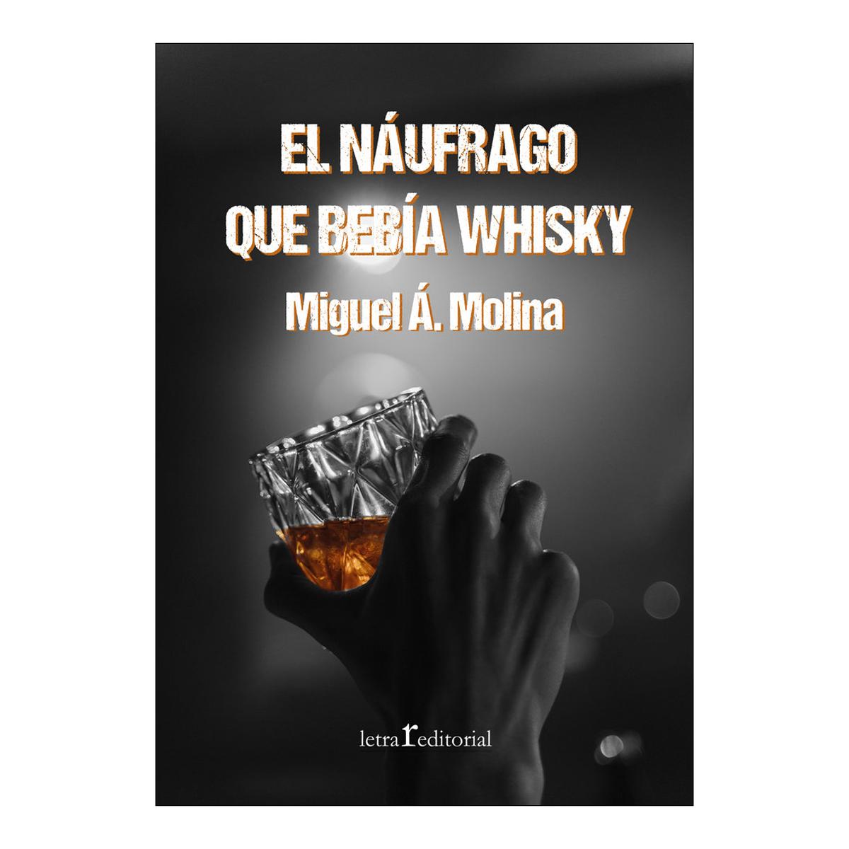 El naufrago que bebia whisky