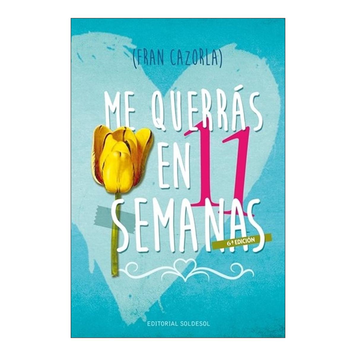 Me querras en once semanas