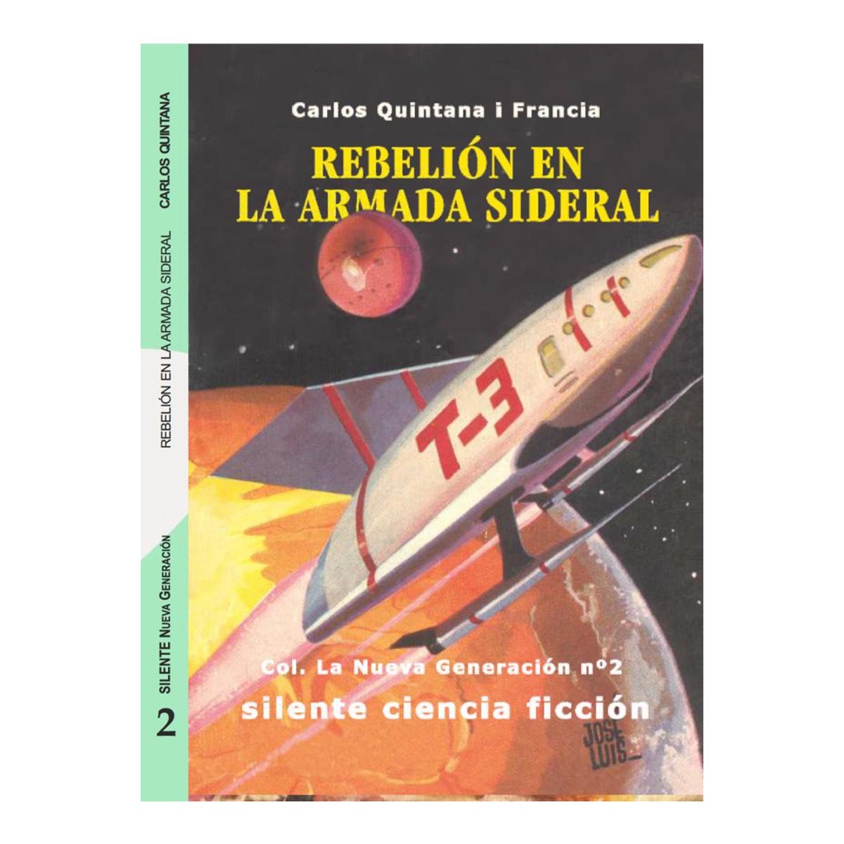 Rebelion en la armada sideral