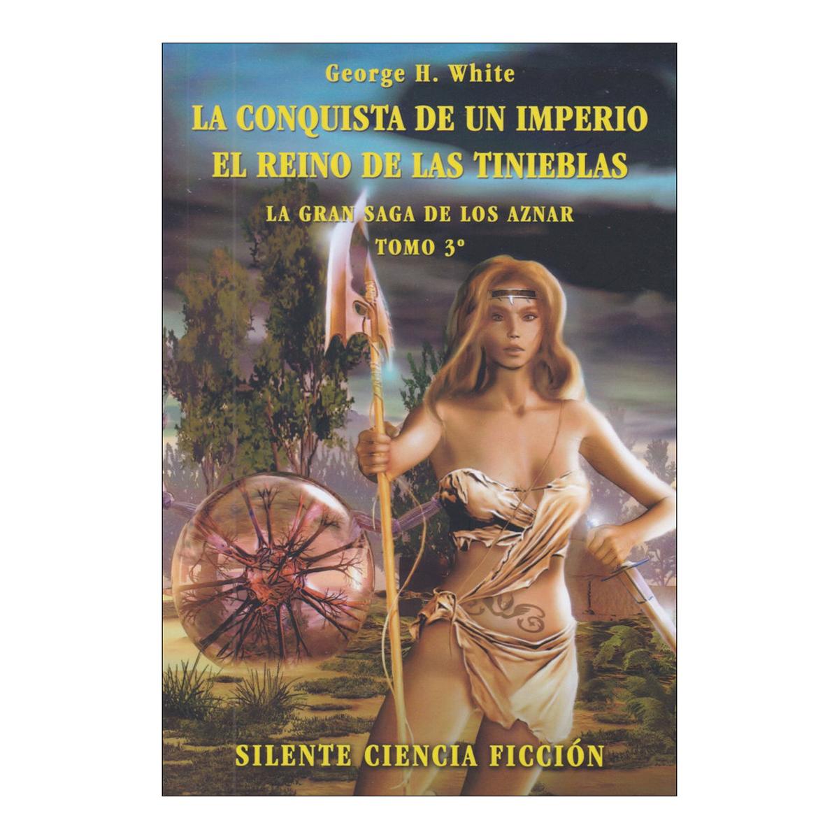 La conquista de un imperio. el reino de