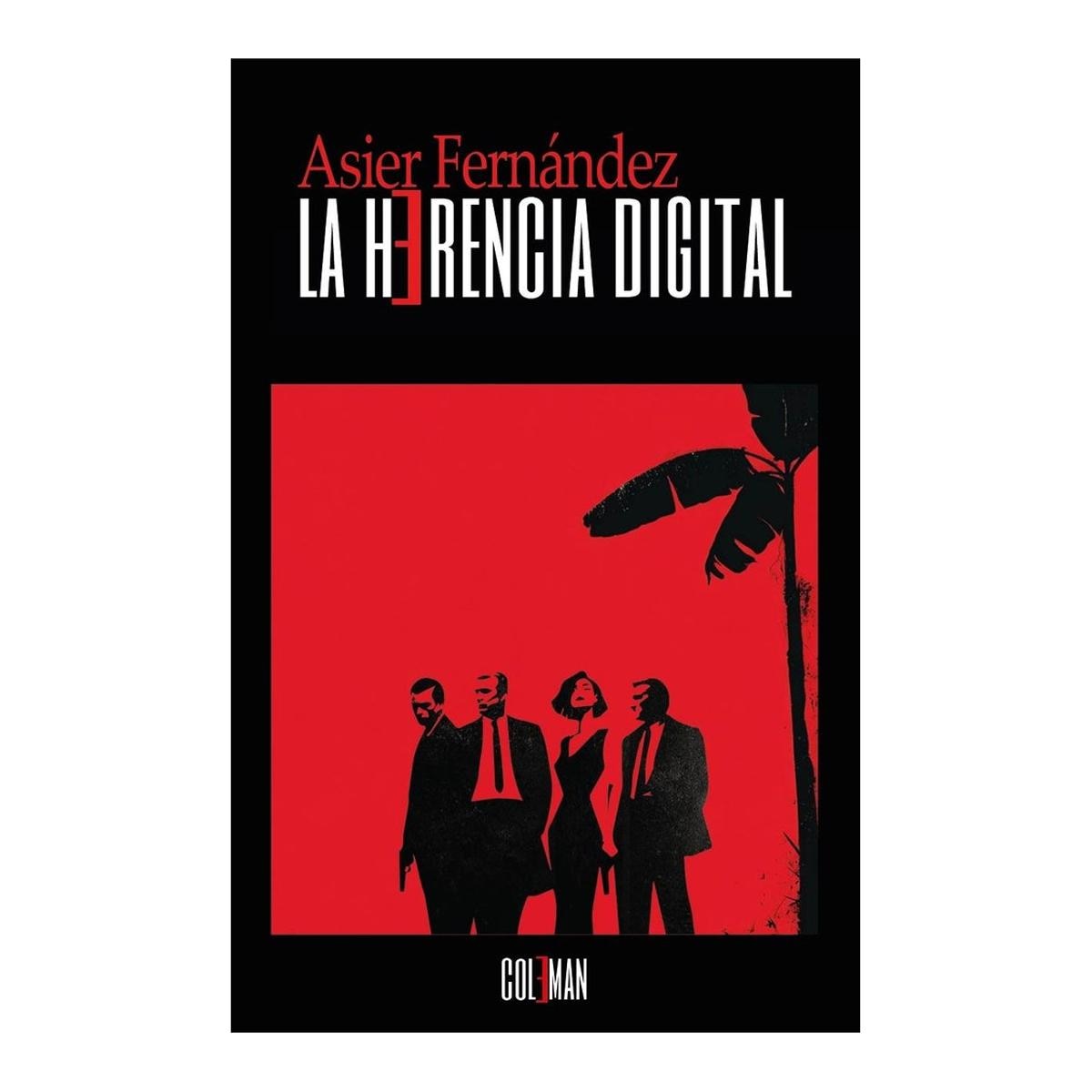 Imagen 1 de LA HERENCIA DIGITAL  (Tapa blanda con solapas)