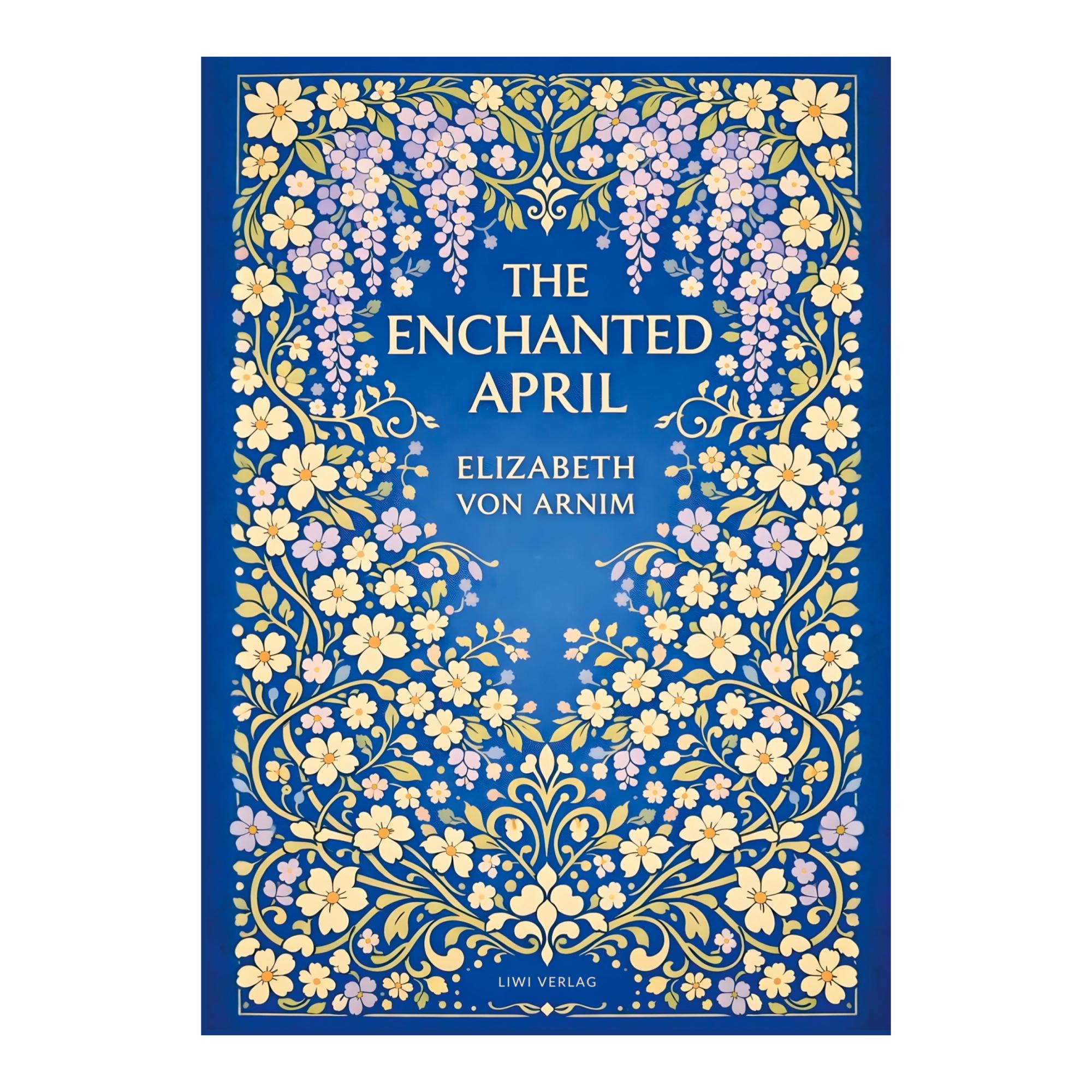 Elizabeth von arnim: the enchanted april