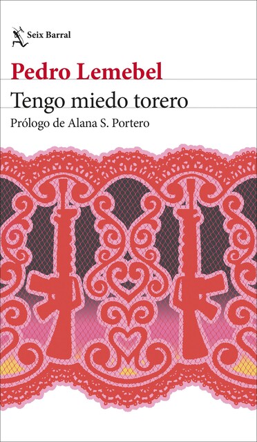 TENGO MIEDO TORERO  (Tapa blanda con solapas)