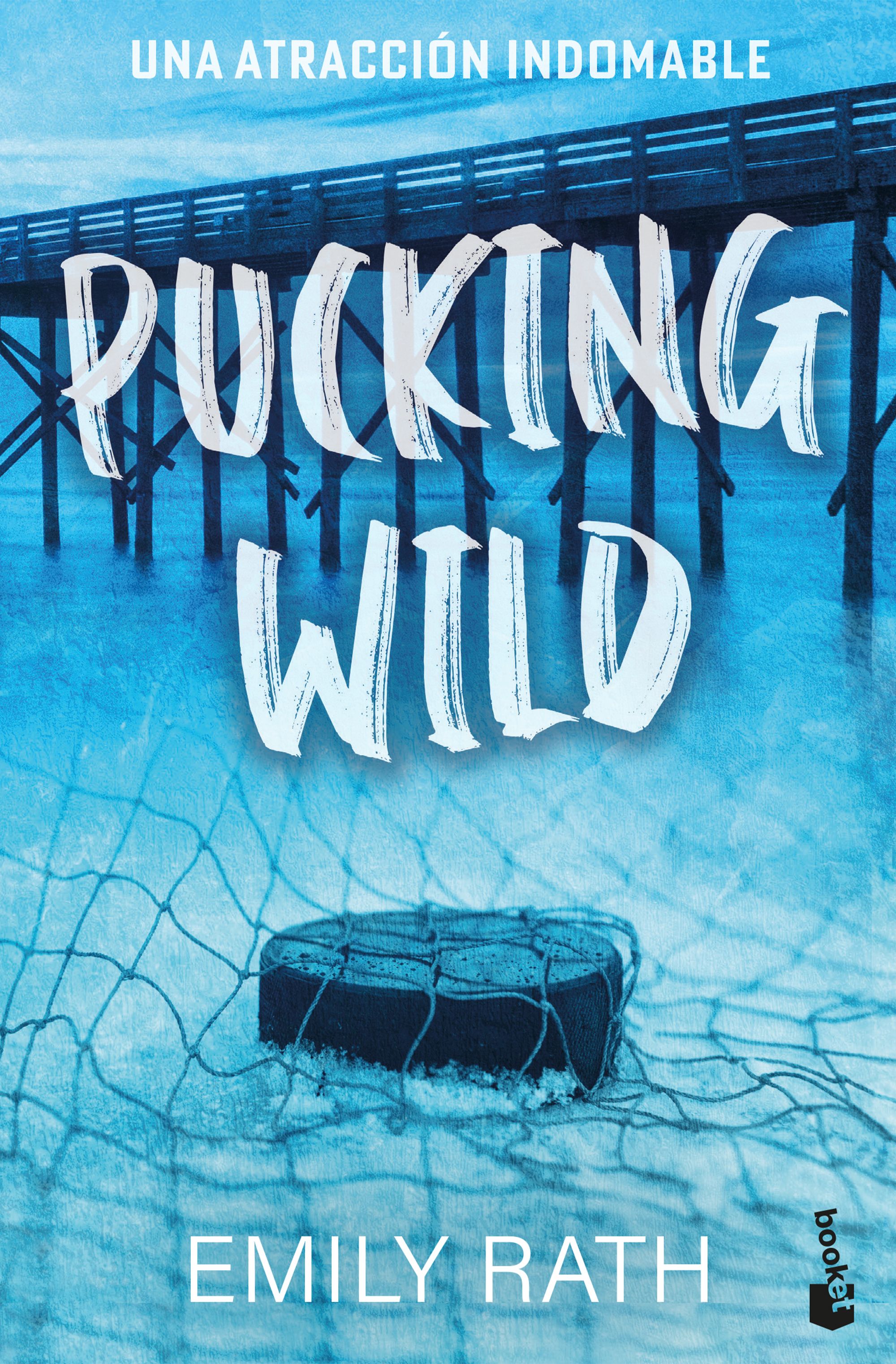 Imagem 0 de PUCKING WILD. UNA ATRACCIÓN INDOMABLE  (Bolso)