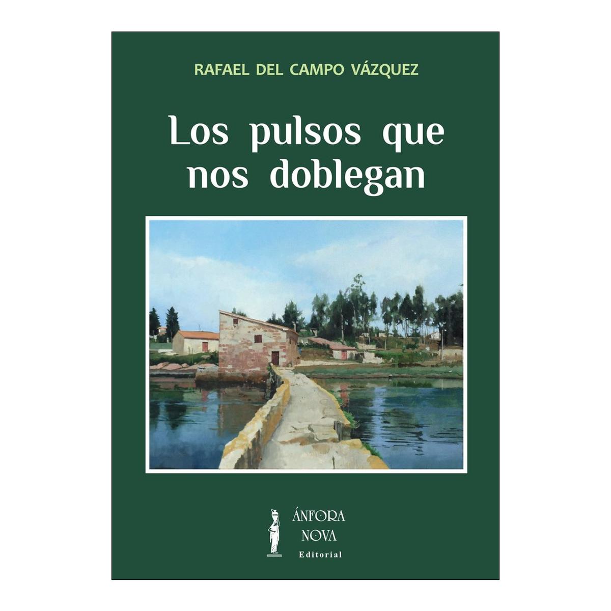 Los pulsos que nos doblegan