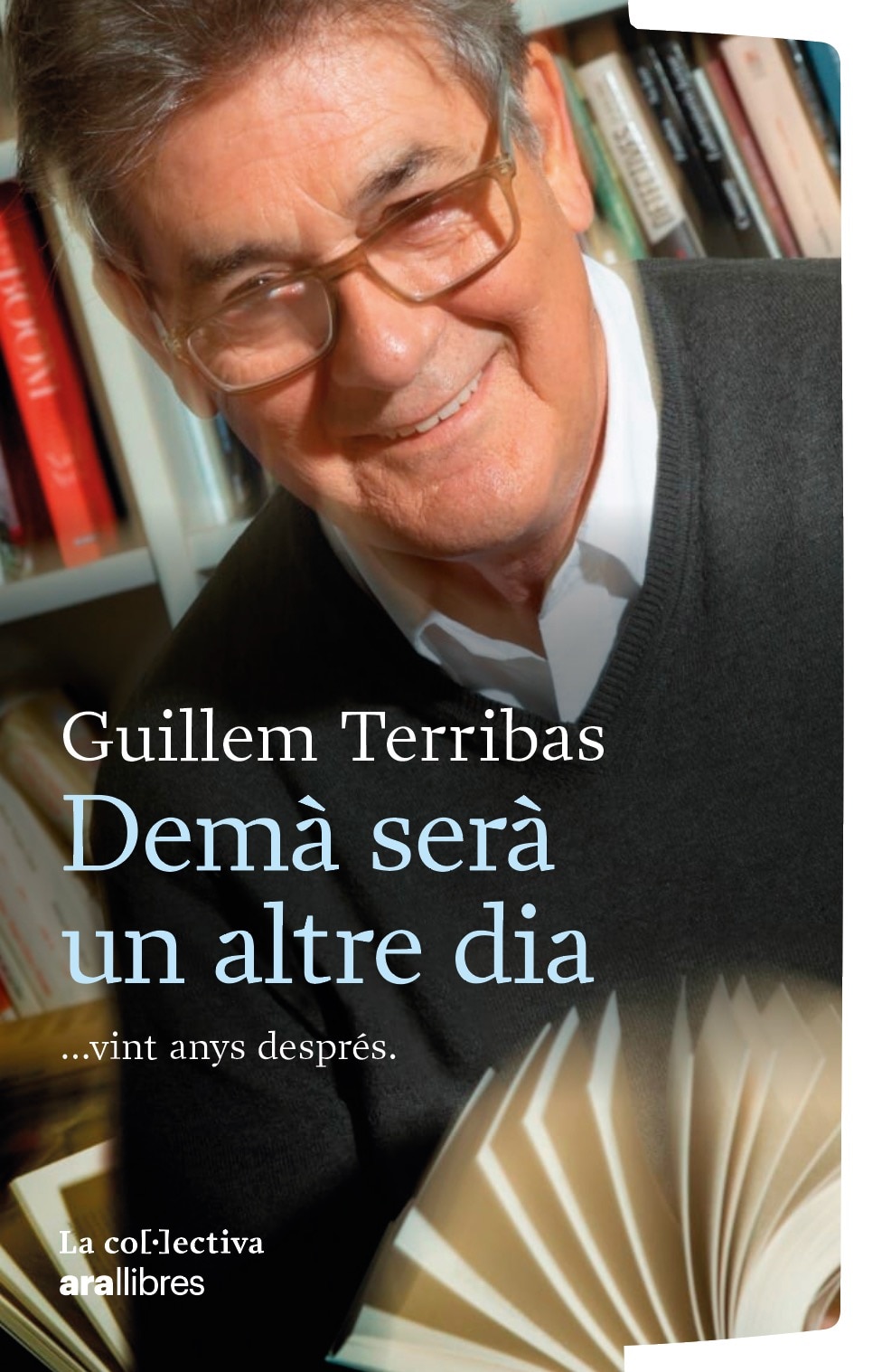 Imagem 0 de DEMÀ SERÀ UN ALTRE DIA (Capa Mole)