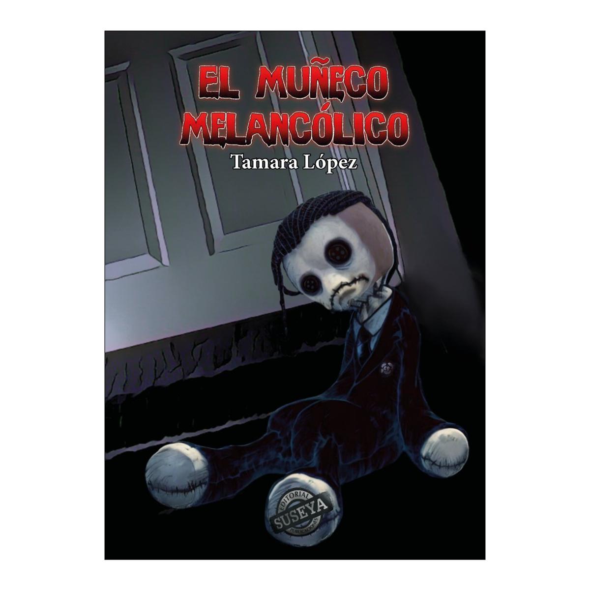 Imagen 0 de EL MUÑECO MELANCÓLICO (Tapa blanda)
