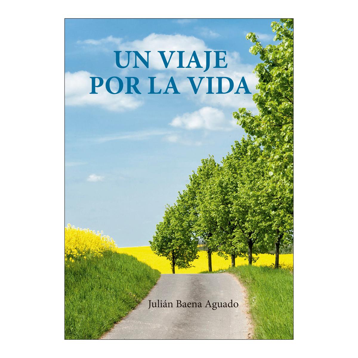 UN VIAJE POR LA VIDA