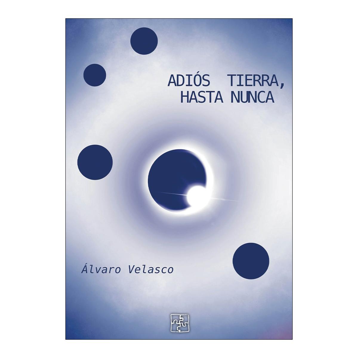 ADIÓS, TIERRA. HASTA NUNCA