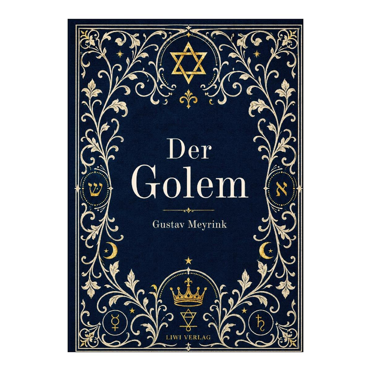 Gustav meyrink: der golem. vollstandige