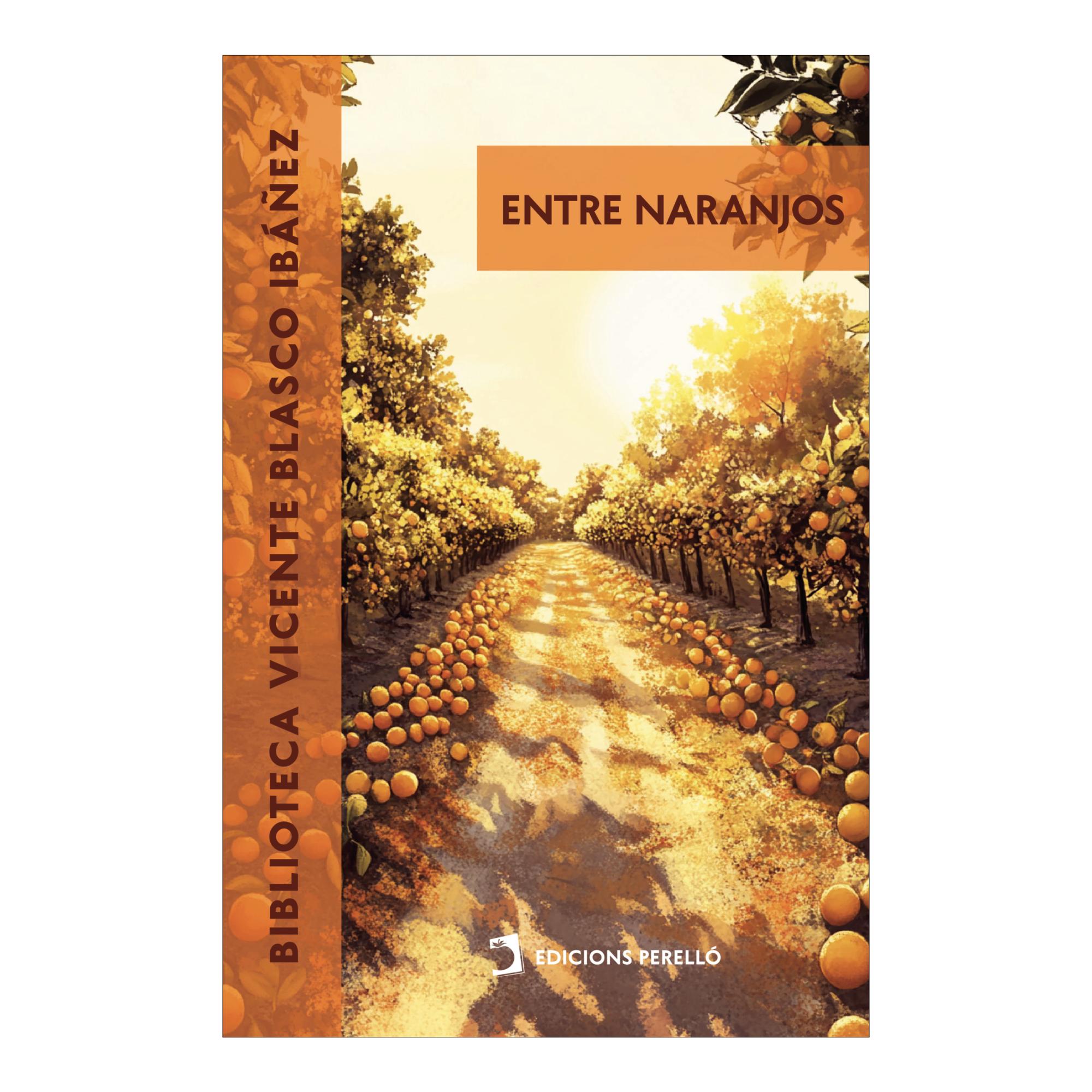 Imagen 1 de ENTRE NARANJOS (Tapa blanda)