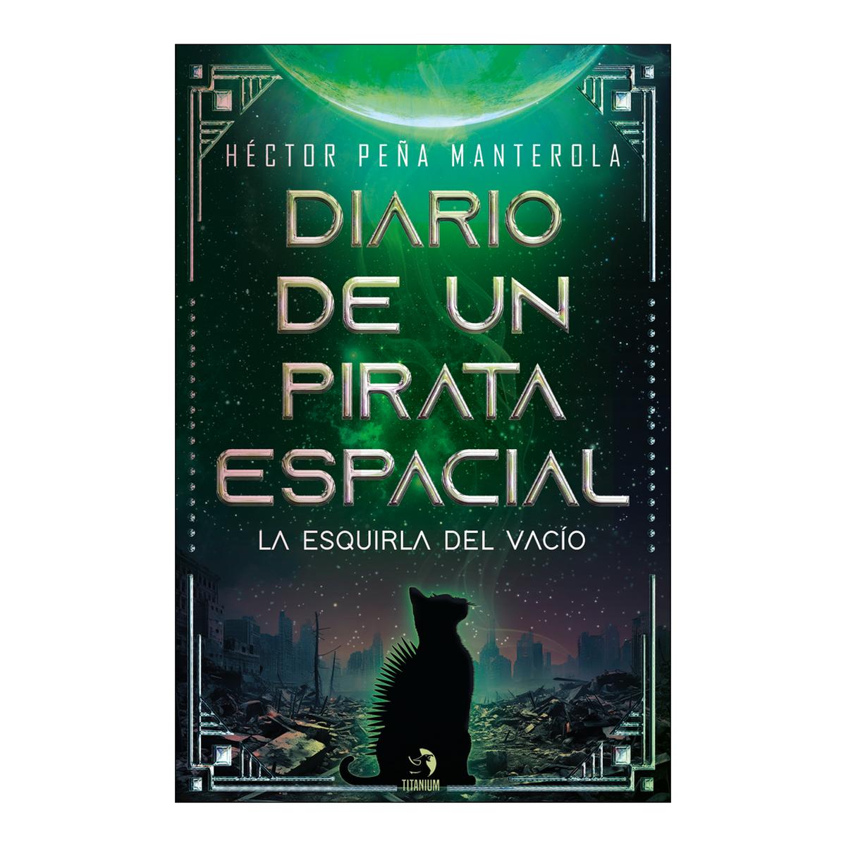 Imagen 0 de DIARIO DE UN PIRATA ESPACIAL  (Tapa blanda con solapas)