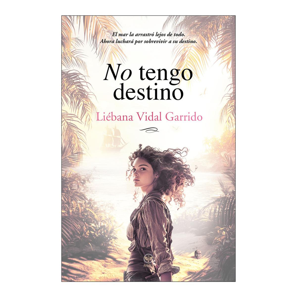 Imagen 0 de NO TENGO DESTINO (Tapa blanda)