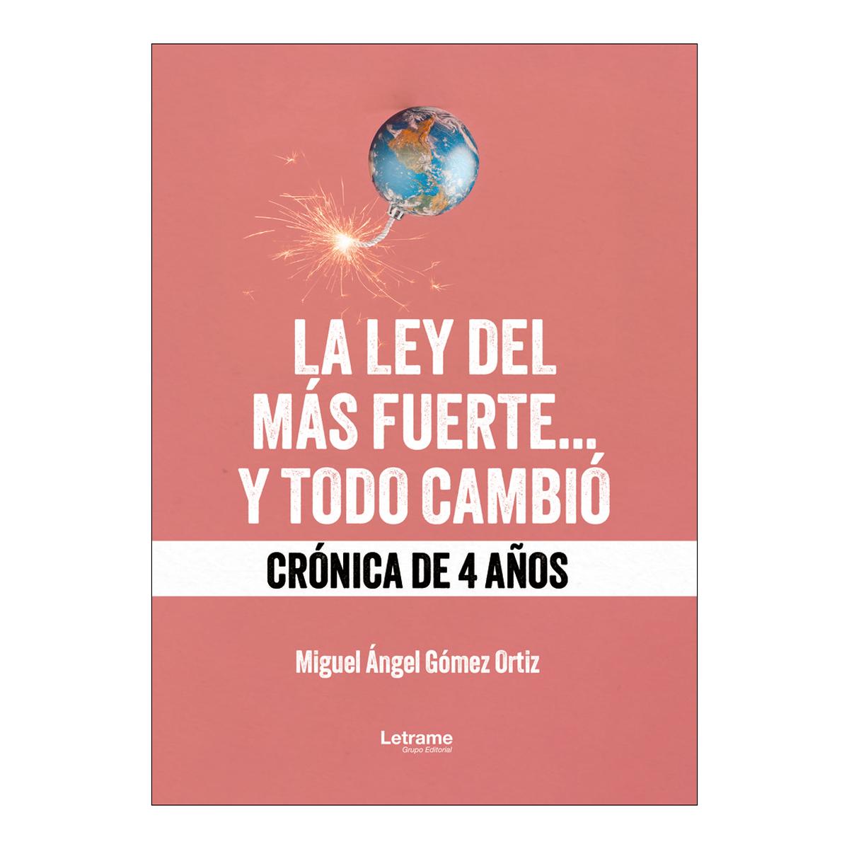 LA LEY DEL MÁS FUERTE...Y TODO CAMBIÓ