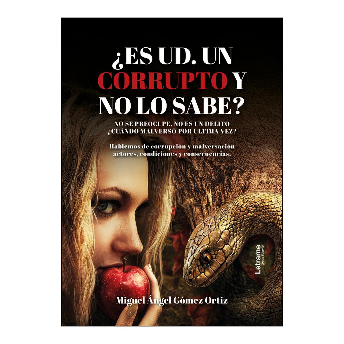 ¿ES UD. UN CORRUPTO Y NO LO SABE?