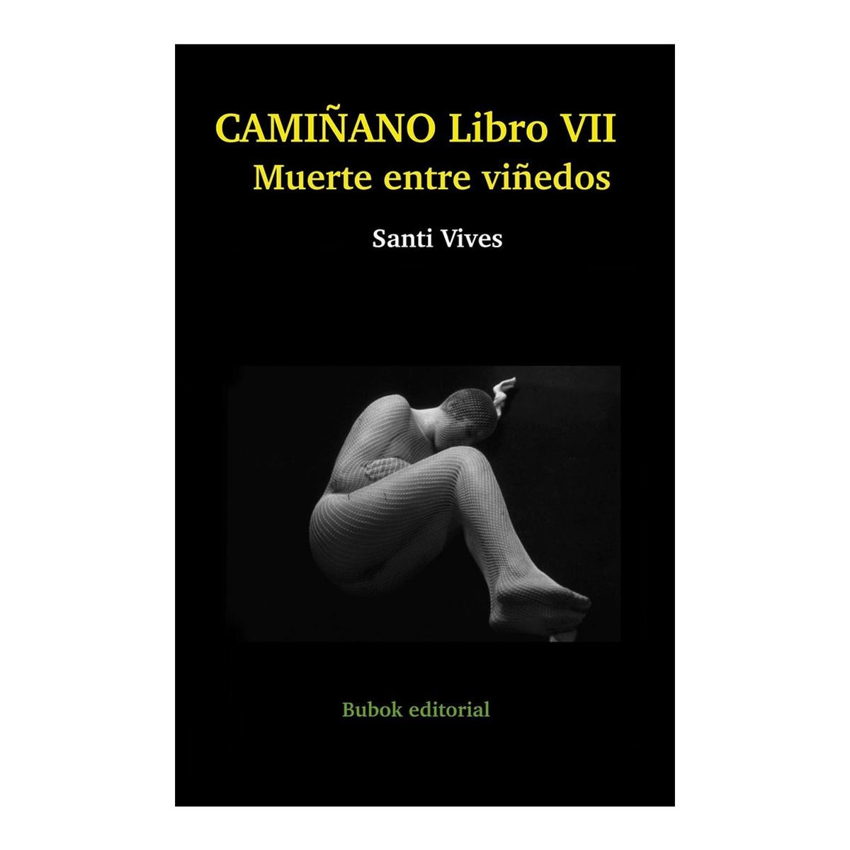 CAMIÑANO VII. MUERTE ENTRE VIÑEDOS