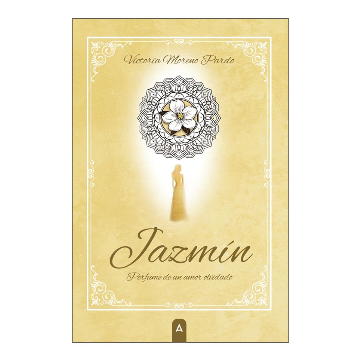 JAZMÍN, PERFUME DE UN AMOR OLVIDADO