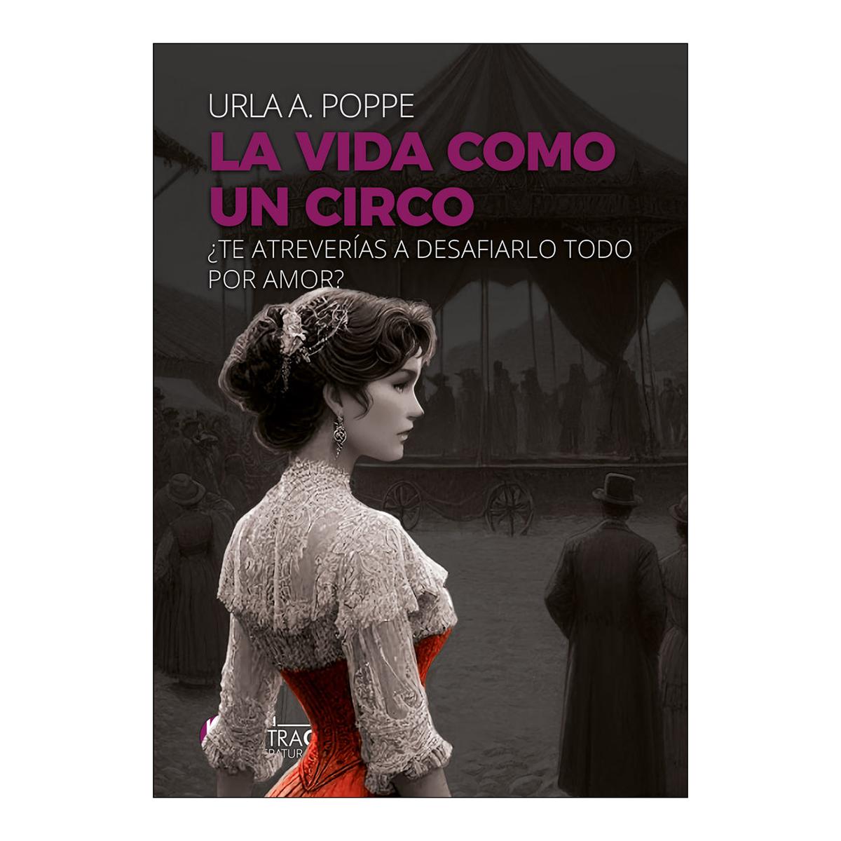Imagen 0 de LA VIDA COMO UN CIRCO (Tapa blanda)