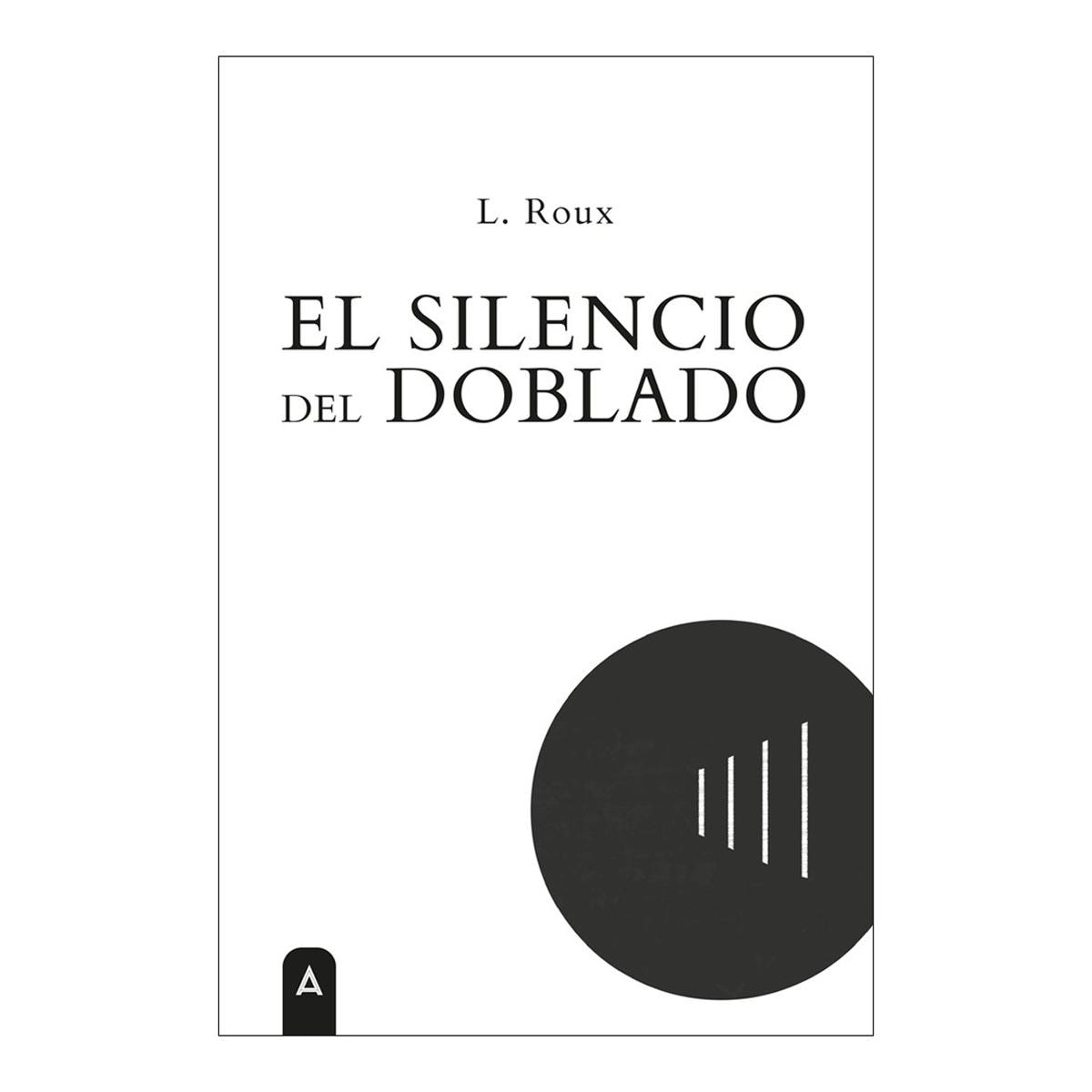 EL SILENCIO DEL DOBLADO