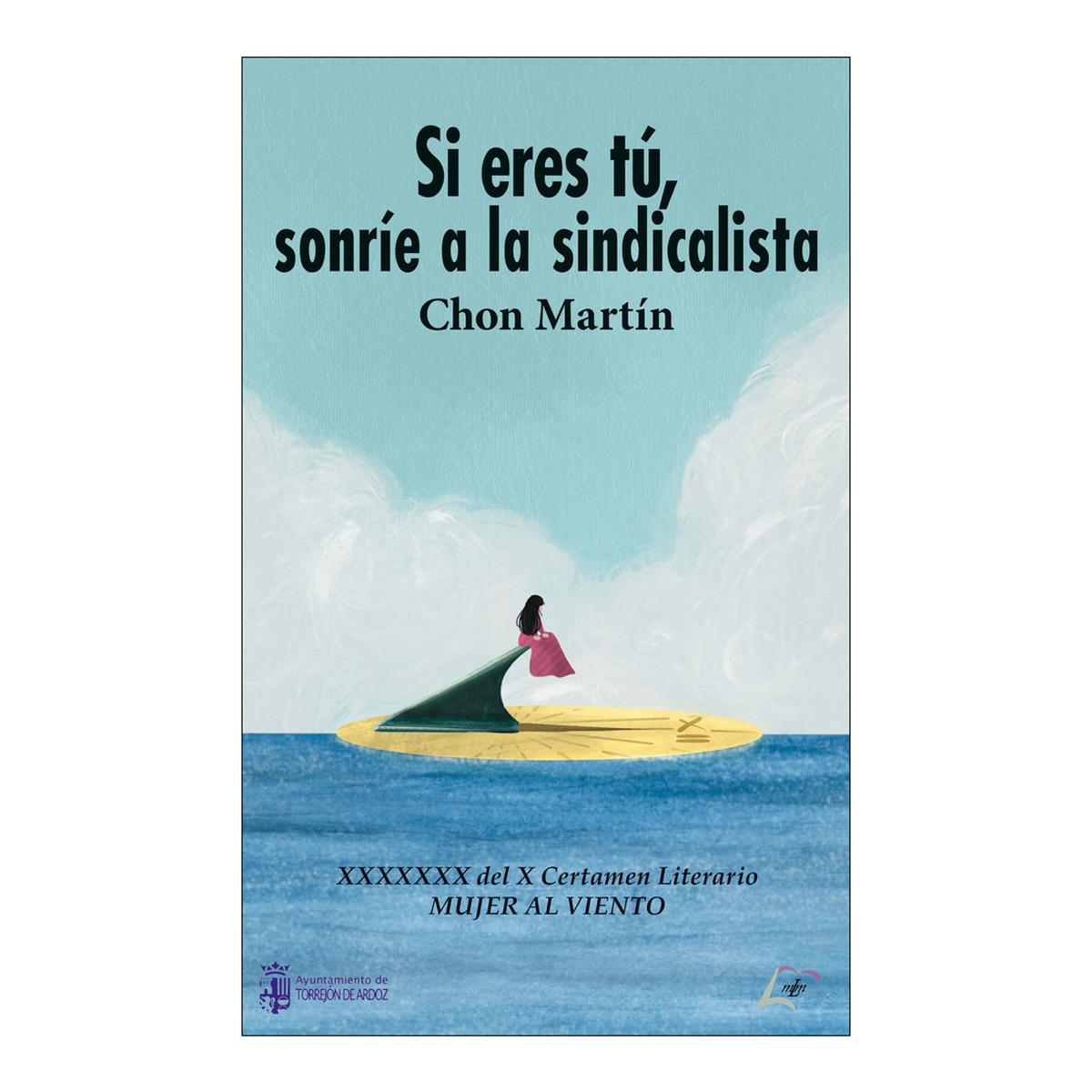 SI ERES TÚ, SONRIE A LA SINDICALISTA  (Tapa blanda con solapas) 1