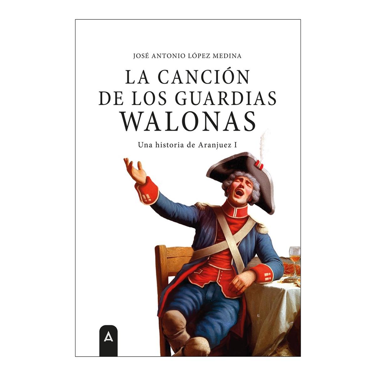 LA CANCIÓN DE LOS GUARDIAS WALONAS