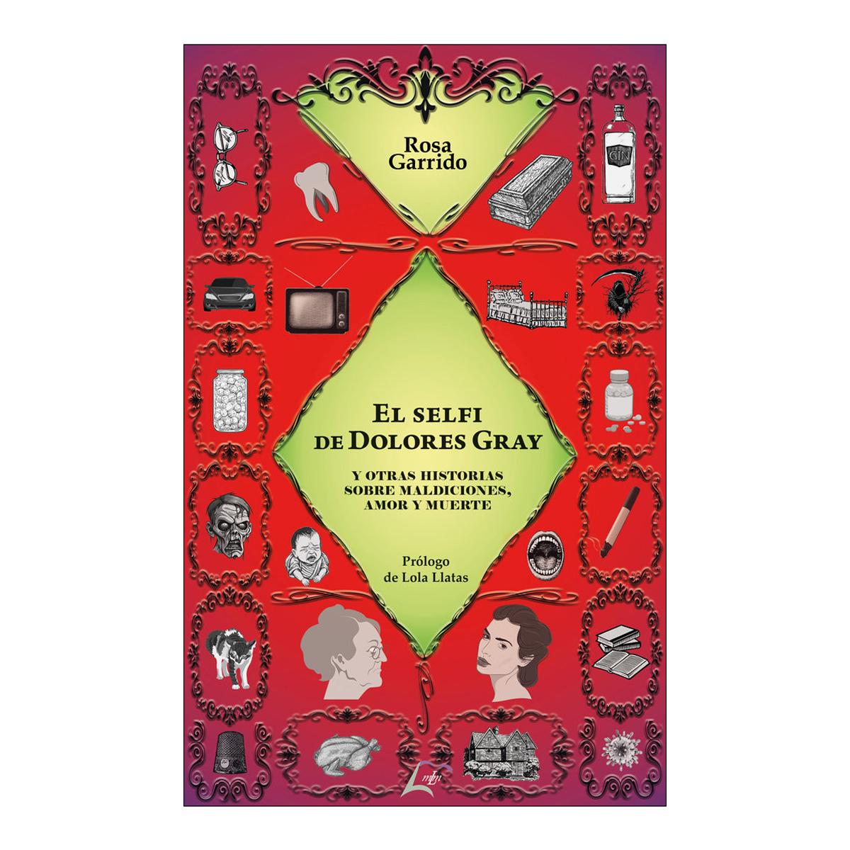 Imagem 0 de EL SELFI DE DOLORES GRAY (Capa Mole com Abas)